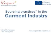 Sourcing practices in the Garment Industry€¦ · Garment Industry *simplified process: This short process simply aims at providing: • A quick panorama to new comers to the garment