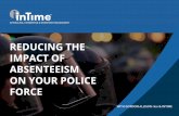 REDUCING THE IMPACT OF ABSENTEEISM ON YOUR POLICE …€¦ · project boards. As a Strategic Firearms Commander, Gordon authorised more than 200 armed operations, was a leading figurehead