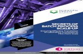 3 SECRETS OF BATCH PROCESS · 2020-06-24 · To teach the practical aspects of designing a scaleable fine-chemical batch process and successfully implementing it at the kilo-lab and