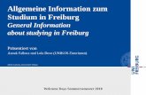 Allgemeine Information zum Studium in Freiburg Präsentiert von · Semesterzeiten im Sommersemester 2017 Semester Dates in Summer Term 2017 Beginn der Vorlesungen (Semester Beginning)