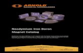 Neodymium Iron Boron Magnet Catalog€¦ · Neodymium Iron Boron Magnet Catalog Neodymium iron boron (NdFeB), or “neo” magnets offer the highest energy product of any material