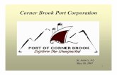 Corner Brook Port Corporation - Memorial University€¦ · Salt Ships, Coast Guard and Navy Vessels Cruise Ships and occasional users. 11 ... ÐFinancial analysis showed that the