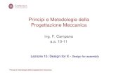 Principi e Metodologie della Progettazione MeccanicaPrincipi e metodologie delle progettazione meccanica Schema di lavoro : 1. Analisi del sistema 1.1 Preparare una lista delle parti,