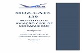 MOZ-CATS 139 · 2019-11-11 · MOZ-CATS 139, Aerodromes, Volume II – HELIPORTS Instituto de Aviação Civil de Moçambique (IACM) Second Edition. Revision 1 . August 30, 2018 iv