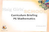 Curriculum Briefing P6 Mathematics - MOE Partners... · 2019-02-19 · PSLE MATH RIBBON QUESTION Some might think the following steps are correct: 1) Finding the total length of ribbon