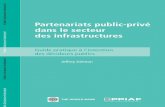Partenariats public-privé dans le secteur des infrastructures · 2016-07-15 · Les PPP ne sont pas une solution miracle ; leur éla-boration et leur mise en œuvre prennent du temps.