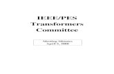 IEEE/PES Transformers Committeegrouper.ieee.org/groups/transformers/meetings/s2000... · 2000-10-08 · iii IEEE/PES TRANSFORMERS COMMITTEE MEETING NASHVILLE, TENNESSEE APRIL 5, 2000