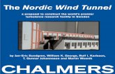 The Nordic Wind Tunnel - Turbulence Onlineturbulence-online.com/Publications/windtunnel/... · The Nordic Wind Tunnel This is a proposal to construct the world's premier turbulence
