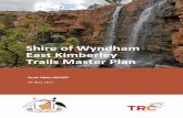 Shire of Wyndham East Kimberley Trails Master Plan...6.1 Kununurra Lakeside Trails - Lily Creek Lagoon to Diversion Dam via Celebrity Tree Park 28 6.2 Celebrity Tree Park to the Pump