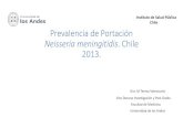 Presentación de PowerPoint - Sabin · Prevalence of meningococcal carriage in children and adolescents aged 10 to 19 years in Chile, 2013. Authors: J. DÍAZ; M. CÁRCAMO1 M. SEOANE2