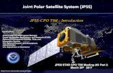 Joint Polar Satellite System (JPSS) · • JPSS-CPO Kick Off Meeting Sept 12 2016: • JPSS Program Scientist (Mitch Goldberg) briefed on JPSS products and applications • CPO Introduced