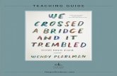 TEACHING GUIDE - HarperCollinsfiles.harpercollins.com/HarperAcademic/WeCrossedTG.pdf · 2018-08-23 · TEACHING GUIDE: WEND PEARLMAN’S WE CROSSED A BRIDGE AND IT TREMBLED 4 PART