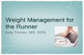 Weight Management for the Runner - Fleet Feet …...#2 Attempting to Lose Weight Too Quickly • Losing weight faster than the recommended 1.5 lbs/week can compromise lean muscle mass,