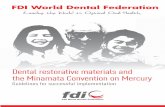 Dental restorative materials and the Minamata Convention on Mercury · 2016-12-29 · 4 Contents Page Part 1 Executive summary 5 Part 2 Understanding the Minamata Convention 7 Part