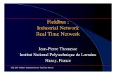 Fieldbus : Industrial Network Real Time Network · ETR 2005 - Fieldbus - Industrial Network - Real Time Network questionnaire zbenefits of fieldbus – lowering cost, ease of adding