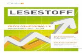 LESESTOFF - onm.de · ERFOLGSMESSUNG 2.0 SOCIAL-MEDIA-MONITORING LESESTOFF Vorgehensweise ROI & Social Media Wie Sie vorgehen und was Sie beachten sollten Was sich lohnt und wann
