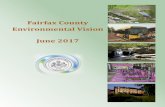 Fairfax County Environmental Vision June 2017 · 2018-01-11 · Board of Supervisors Environmental Vision ii Environmental Vision Summary The Board of Supervisors Environmental Vision