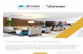 Intelligent Hotel Automation - MessungSmart · 2019-06-03 · Intelligent Hotel Automation The guests of your hotel value, above the classic concepts, the technology put at their