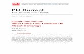 The Journal of PLI Press · Ct.). Cyber Insurance . Vol. 4, No. 3 (2020) | 19 . There are several measures companies can take to maximize their insurance coverage for cyber liabilities.