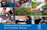 Empowering women for a better future - UNDP...Empowering women for a better future 1 Empowerin women for a better future Introduction Over the past twenty years, economic growth in