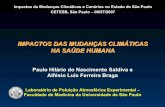 IMPACTOS DAS MUDANÇAS CLIMÁTICAS NA …...Impactos da Mudanças Climáticas e Cenários no Estado de São Paulo CETESB, São Paulo – 06/07/2007 IMPACTOS DAS MUDANÇAS CLIMÁTICAS