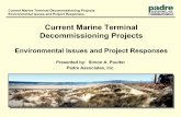 Current Marine Terminal Decommissioning Projects · • Mandalay Marine Terminal −Pig and Flush Pipeline −Contaminated Materials Handling Plan −Public Notices, designated work