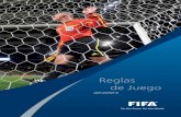 Reglas de Juego - Federación Vizcaína de Fútbol · 2015-03-10 · Reglas de Juego 2012/2013 Autorizadas por el International Football Association Board Reproducción o traducción