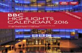 BBC€¦ · bbc. highlights calendar 2016. key global events and editorial highlights for 2016 . on bbc world news and bbc.com. spring te