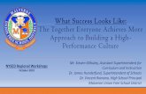 What Success Looks Like: The Together Everyone Achieves More … · 2019-10-28 · What Success Looks Like: The Together Everyone Achieves More Approach to Building a High-Performance