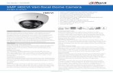 5MP HDCVI Vari-focal Dome Camera · distances may vary due to external influences, cable quality, and wiring structures. Certifications CE EN55032 EN55024 EN50130-4 Safety UL60950-1