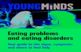 Eating problems and eating disorders · your weight (and body shape), want to lose weight and eat less and less food. It’s a serious mental health condition, but with the right
