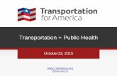 Transportation + Public Healthindianampo.com/assets/young_transportation... · • Ceated r an inter-agency Healthy Transportation Compact • Charged with implementing HIAs for use