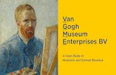 Van Gogh Museum Enterprises BV€¦ · tive 2016 corporation tax assessment of Van Gogh Museum Enterprises BV. The amount of € 936,365 concerns the writedown of the deferred tax