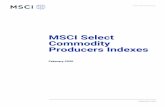 MSCI Select Commodity Producers Indexes · 2020-02-18 · MSCI Select Commodity Producers Indexes | February 2020 1 Introduction The MSCI Select Commodity Producers Indexes are custom