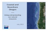 Coastal and Nearshore Oregon - Front Pagelwvor.org/wp-content/uploads/2015/12/coastal-study-Presentation.pdf · Oregon Resources Management Program (Ocean Plan) • Ocean stewardship