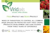 FRESAPROTECT AND ERRY ROTECT MIXES OF PARASITOIDS TO ... · fresaprotect and berryprotect mixes of parasitoids to control all common aphid species on protected soft fruit crops. products