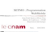 SETMO : Programmation WebMobilejeanferdysusini.free.fr/Cours/SEMS/SETMO_2015_WebMobile.pdf · Son Magasin de vente en ligne intégré au téléphone iTunes Store. Apple négocie très