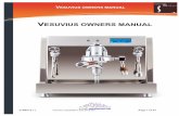VESUVIUS OWNERS MANUAL€¦ · Paolo Cortese (Designer, Director) Antonio Nurri (Director & Head of marketing) Vesuvius Supplied Items. • The Vesuvius Espresso machine • Wooden