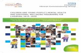 Making the mental health and emotional wellbeing of you - the · PDF file 2016-04-27 · The Children and Young People’s Mental Health and Emotional Wellbeing Partnership Board is