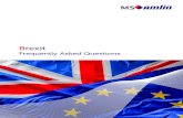 153915 - Brexit FAQ doc V4€¦ · Brexit Frequently Asked Questions 2 We have prepared the following Frequently Asked Questions, to help you understand the impact and implications