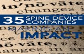 35SPINE DEVICE COMPANIES - Becker's Spine Review Spine Device... · spinal and arthroplasty appli-cations. Amedica is currently the only company with FDA clearance to create and market
