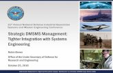 Strategic DMSMS Management: Tighter Integration with ......Strategic DMSMS Management: Tighter Integration with Systems Engineering Robin Brown Office of the Under Secretary of Defense
