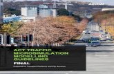 ACT Traffic Microsimulation Modelling Guidelines...traffic microsimulation models as there is no set benchmark that can be referred to. Microsimulation modelling is the most detailed