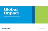 Global Impact · 2018-08-29 · MetLife Global Impact 2016 Corporate Responsibility Report 2016 Global Impact Highlights4 5 MetLife — Navigating Life Together 8 Awards and Recognition