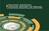 SECOND BIENNIAL UPDATE REPORT OF BRAZILredd.mma.gov.br/images/publicacoes/secondbur_brazil.pdf · 6 SECOND BIENNIAL UPDATE REPORT OF BRAZIL TABLE II: SOCIOECONOMIC INDICATORS OF BRAZIL