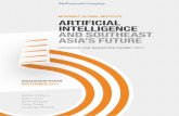 ARTIFICIAL INTELLIGENCE AND SOUTHEAST ASIA’S FUTURE/media/McKinsey/Featured... · AND SOUTHEAST ASIA’S FUTURE DISCUSSION PAPER SEPTEMBER 2017 Sachin Chitturu Diaan-Yi Lin Kevin