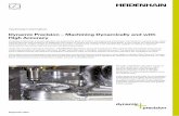 Dynamic Precision – Machining Dynamically and with High ... · same time. High precision together with fast machining also means an increase in productivity. Unit costs are reduced