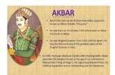 PowerPoint Presentation Akbar-791818074… · Akbar was Of the Mughal He brought øory of the empire and b caned Abar the great. He w. born In 1542 at Rajasthan . At that dme, Humayun