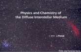 Physics and Chemistry of the Diffuse Interstellar Medium€¦ · • Interstellar radiation field is sufficiently attenuated at energies