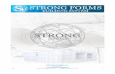 STRONG FORMS S.L. C/ Xátiva 5 info@strongforms.com 1strongforms.com/wp-content/uploads/2016/07/... · STRONGFORM est un système de coffrage d´aluminium de haute qualité pour la